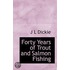 Forty Years Of Trout And Salmon Fishing