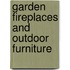 Garden Fireplaces And Outdoor Furniture