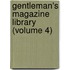 Gentleman's Magazine Library (Volume 4)