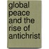 Global Peace and the Rise of Antichrist