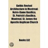 Gothic Revival Architecture in Montreal by Not Available