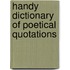 Handy Dictionary of Poetical Quotations