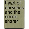Heart of Darkness and the Secret Sharer by Charles M. Sheldon