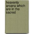 Heavenly Arcana Which Are In The Sacred
