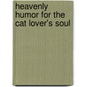 Heavenly Humor for the Cat Lover's Soul door Inc. Barbour Publishing