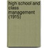 High School And Class Management (1915)