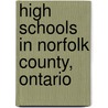 High Schools in Norfolk County, Ontario door Not Available