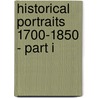 Historical Portraits 1700-1850 - Part I door Emery Walker