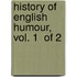 History Of English Humour, Vol. 1  Of 2