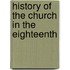 History Of The Church In The Eighteenth
