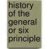 History Of The General Or Six Principle