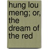 Hung Lou Meng; Or, The Dream Of The Red door Xueqin Cao