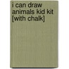 I Can Draw Animals Kid Kit [With Chalk] door Ray Gibson