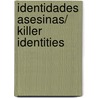 Identidades asesinas/ Killer Identities door Amin Maalouf