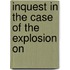 Inquest In The Case Of The Explosion On