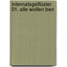 Internatsgeflüster 01. Alle wollen Ben door Maja von Vogel