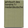Jahrbuch Des Vereins F R Niederdeutsche door Verein FüR. Niederdeutsche Sprachforschung