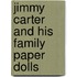 Jimmy Carter and His Family Paper Dolls