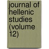 Journal of Hellenic Studies (Volume 12) door Society For the Promotion of Studies