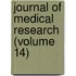 Journal of Medical Research (Volume 14)