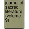 Journal of Sacred Literature (Volume 9) door General Books