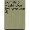 Journals of Washington Irving(volume 3) door William Trent