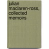 Julian Maclaren-Ross, Collected Memoirs door Julian Maclaren-Ross