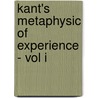 Kant's Metaphysic Of Experience - Vol I door H.J. Paton