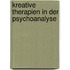 Kreative Therapien in der Psychoanalyse