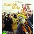 Kumbh Mela - Das größte Fest der Welt
