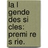 La L Gende Des Si Cles: Premi Re S Rie.