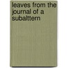 Leaves From The Journal Of A Subalttern by Books Group