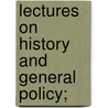 Lectures On History And General Policy; door Joseph Priestley