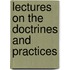 Lectures On The Doctrines And Practices