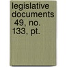Legislative Documents  49, No. 133, Pt. by New York Legislature