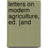 Letters On Modern Agriculture, Ed. [And