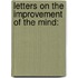 Letters On The Improvement Of The Mind: