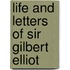 Life And Letters Of Sir Gilbert Elliot