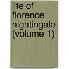 Life Of Florence Nightingale (Volume 1) door Sir Edward Tyas Cook