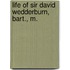 Life Of Sir David Wedderburn, Bart., M.