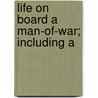 Life On Board A Man-Of-War; Including A door Life