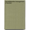 Liquiditätsrisiko-Management in Banken by Michael Pohl