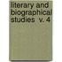 Literary And Biographical Studies  V. 4