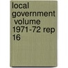 Local Government  Volume 1971-72 Rep 16 door Jerry R. Holloron
