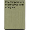 Low-Temperature Microscopy And Analysis door Patrick Echlin