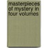Masterpieces Of Mystery In Four Volumes