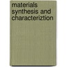 Materials Synthesis And Characteriztion door Dale L. Perry