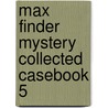 Max Finder Mystery Collected Casebook 5 by Ramon Perez