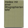 Medea: Mit Einer Lithographierten Tafel door Nicolaus Wecklein
