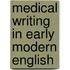 Medical Writing In Early Modern English